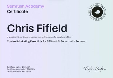 Content Marketing Certificate awarded to Chris Fifield for completing a course at Semrush Academy.
