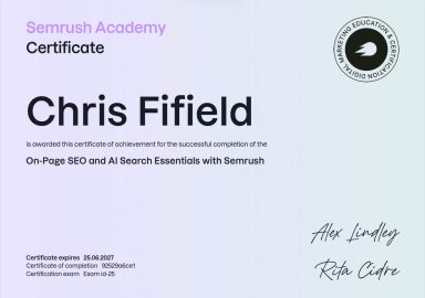 On Page SEO Certificate from Semrush Academy awarded to Chris Fifield for On-Page SEO and Search Essentials.